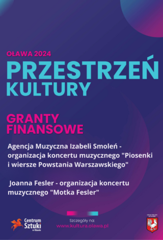 plakat przestrzeń kultury, granty finansowe dla Agencji Muzycznej izabeli smoleń na organizacje koncertu "piosenki i wiersze powstania warszawskiego" oraz dla joanny feler na organizacje koncertu "motka feler"