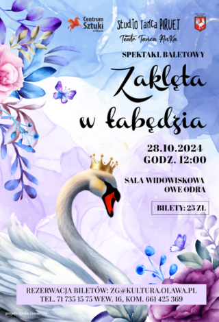 plakat pokazu baletowego - Zaklęta w łabędzia